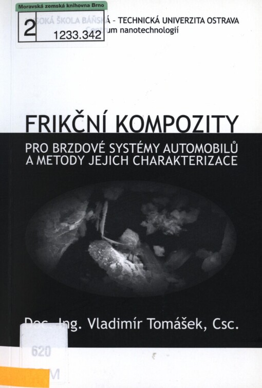 Frikční kompozity pro brzdové systémy automobilů a metody jejich charakterizace