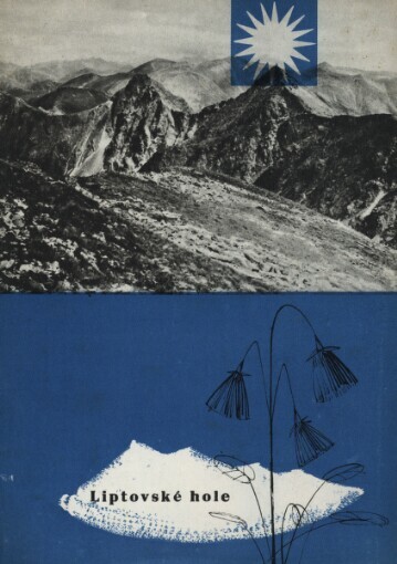 Liptovské hole :průvodce krajem neznámých krás