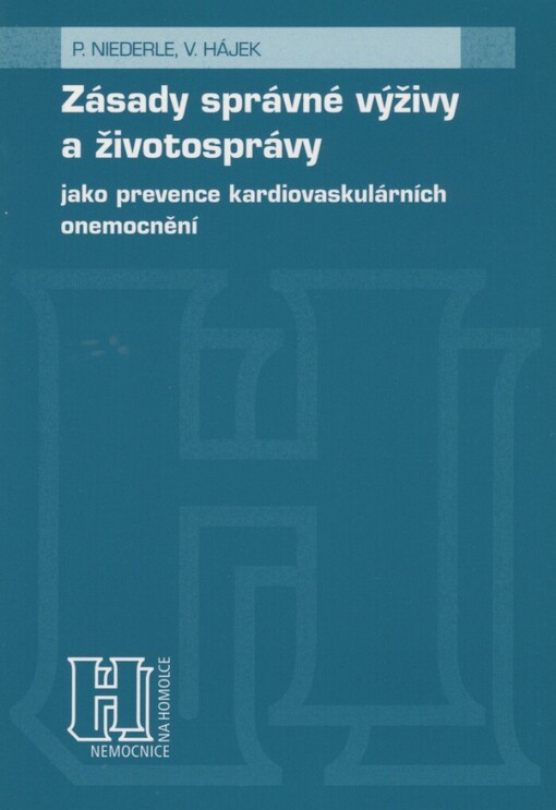 Zásady správné výživy a životosprávy jako prevence kardiovaskulárních onemocnění: informace pro nemocné