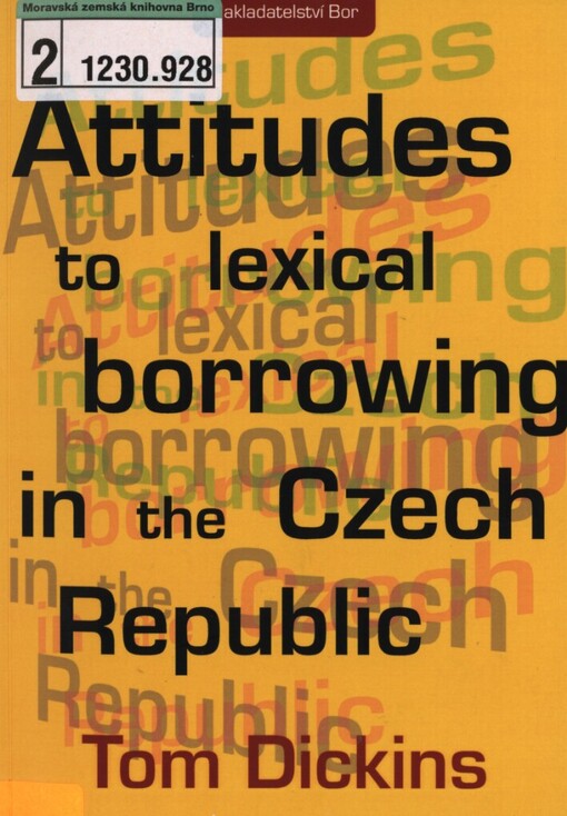 Attitudes to lexical borrowing in the Czech Republic