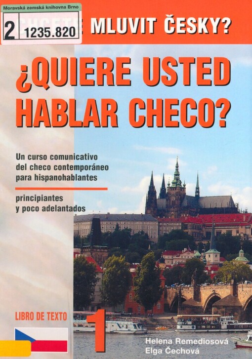 Chcete mluvit česky? =: Quiere usted hablar checo?