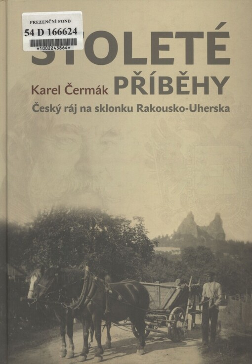 Stoleté příběhy: Český ráj na sklonku Rakousko-Uherska