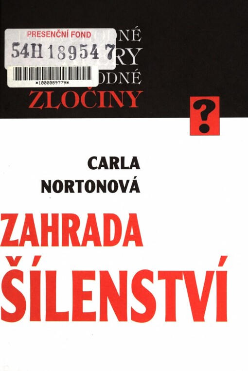 Zahrada šílenství: skutečný příběh vážené paní, která zavraždila nejméně osm lidí