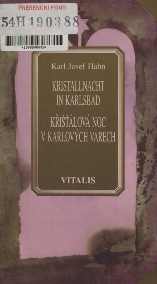 Kristallnacht in Karlsbad =: Křišťálová noc v Karlových Varech