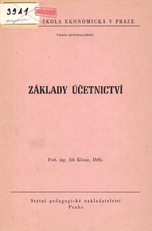 Základy účetnictví :Určeno pro posl. všech fakult VŠE [Vysoká škola ekonomická]