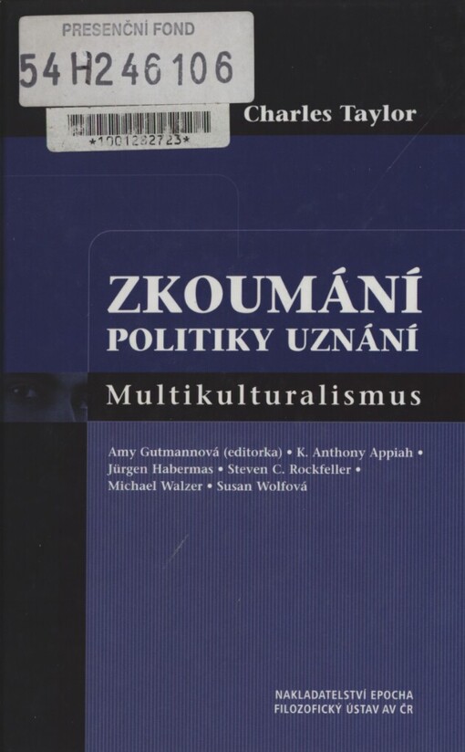 Zkoumání politiky uznání: multikulturalismus