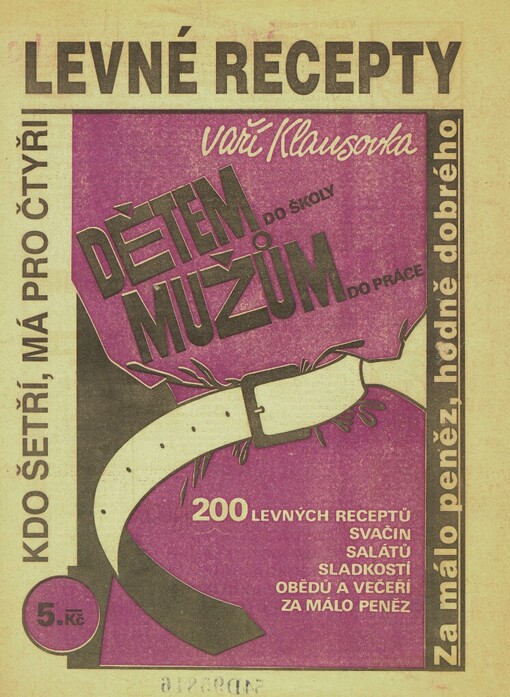 Dětem do školy, mužům do práce :200 levných receptů, svačin, salátů, sladkostí, obědů a večeří za málo peněz