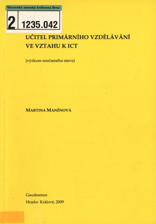 Učitel primárního vzdělávání ve vztahu k ICT: (výzkum současného stavu) : monografie