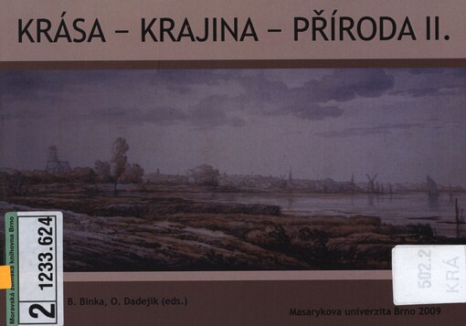 Krása, krajina, příroda II: kapitoly o roli estetických hodnot ve vztahu k přírodě, krajině a životnímu prostředí
