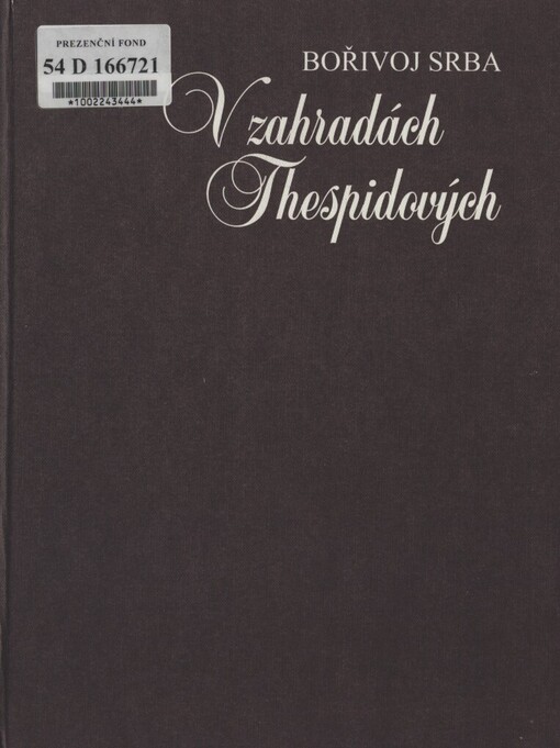 V zahradách Thespidových: k vývojové problematice českého jevištního výtvarnictví XIX. století