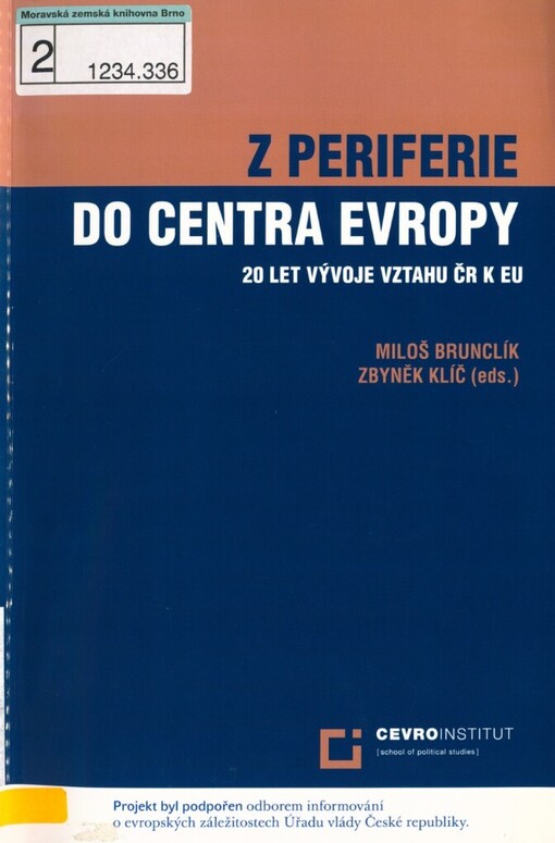 Z periferie do centra Evropy: 20 let vývoje vztahu ČR k EU