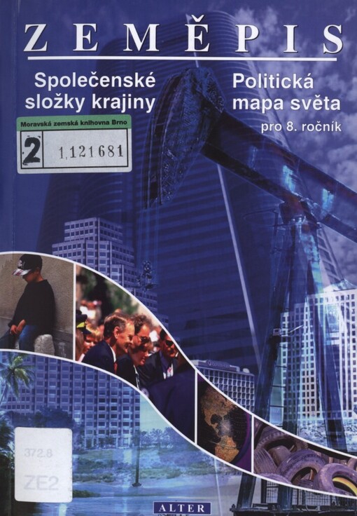 Společenské složky krajiny: Politická mapa světa : zeměpis pro 8. ročník ZŠ a příslušné ročníky gymnázií