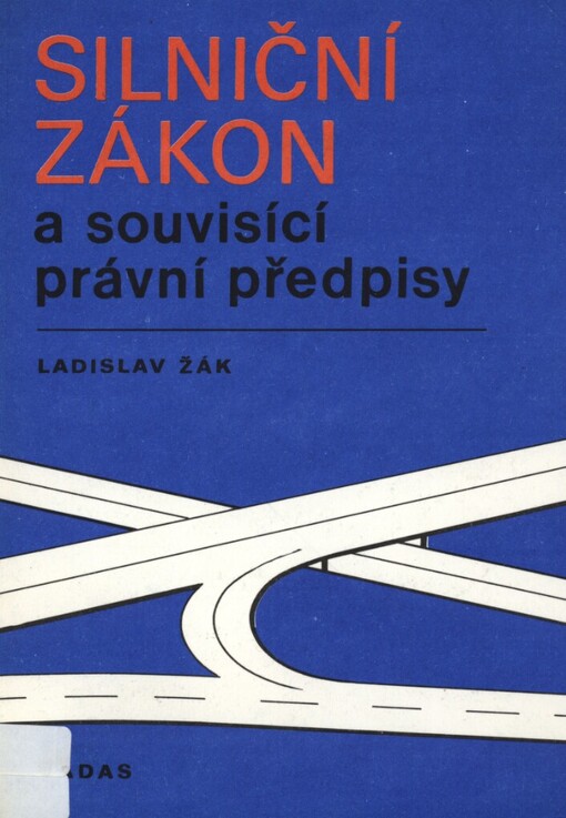 Silniční zákon a souvisící právní předpisy