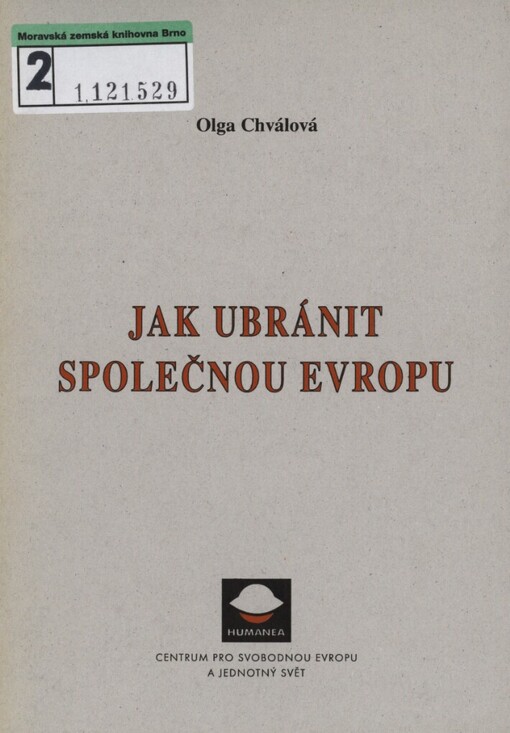 Jak ubránit společnou Evropu