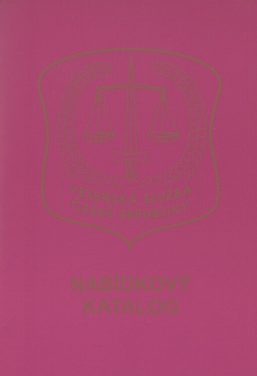 Nabídkový katalog Vězeňské služby České republiky :možnosti výroby, poskytování služeb a zaměstnávání odsouzených : první pololetí 1999