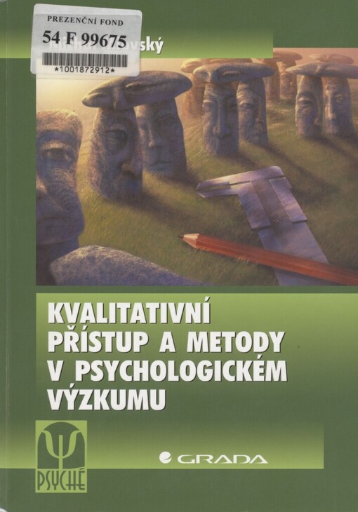 Kvalitativní přístup a metody v psychologickém výzkumu