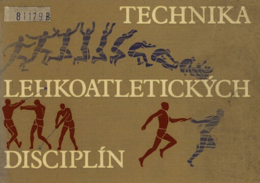 Technika lehkoatletických disciplín :Učebnice pro vys. školy