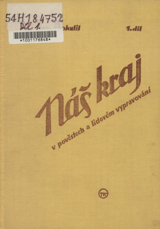 Náš kraj v pověstech a lidovém vypravování.I