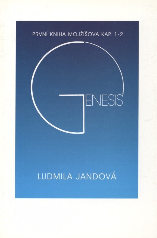 Ludmila Jandová - Genesis: První kniha Mojžíšova, kap. 1-2