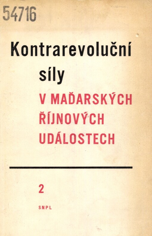 Kontrarevoluční síly v maďarských říjnových událostech.2. [sv.]