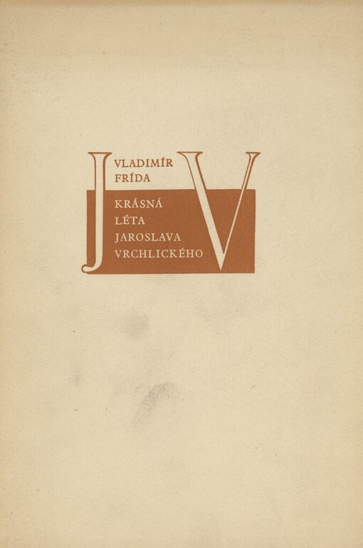 Krásná léta Jaroslava Vrchlického