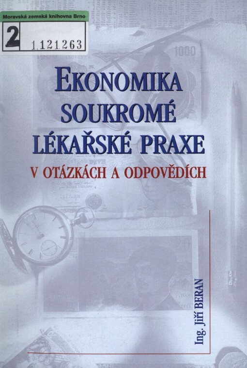 Ekonomika soukromé lékařské praxe v otázkách a odpovědích