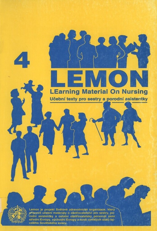 LEMON 4: učební texty pro sestry a porodní asistentky : život, zdraví, prostředí, ochrana zdraví, výchova ke zdraví, zdravé rodičovství