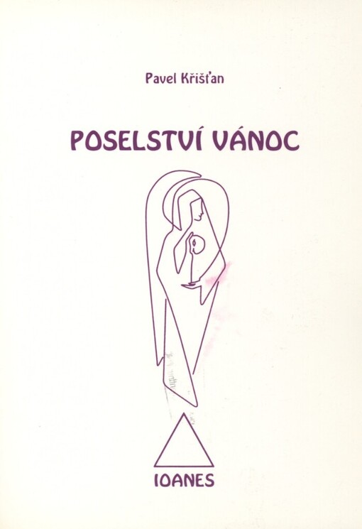 Poselství vánoc: dvanáct vánočních kázání na dvanáct vánočních dní k evangeliu podle Jana, kapitola 21, 15-25