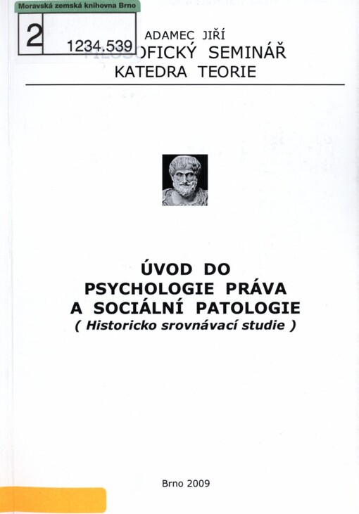 Úvod do psychologie práva a sociální patologie: (historicko srovnávací studie)
