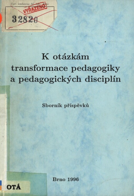 K otázkám transformace pedagogiky a pedagogických disciplín: sborník příspěvků