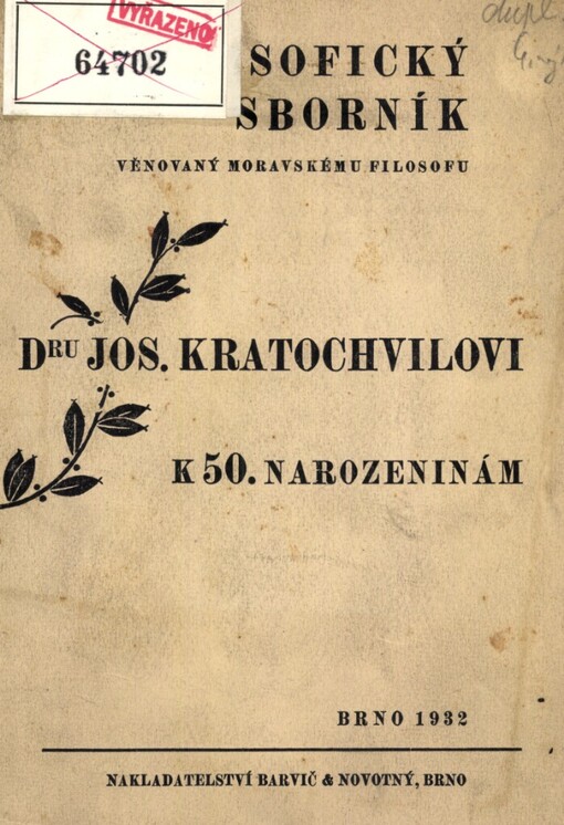 Filosofický sborník věnovaný moravskému filosofu Dru Jos. Kratochvílovi k 50. narozeninám