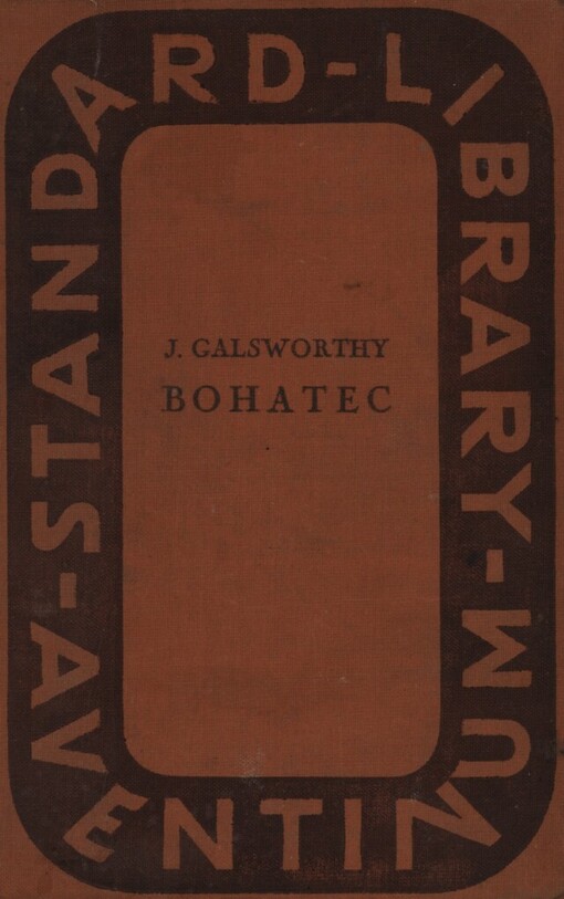 Bohatec =The Man of Property (Sága rodu Forsytů I), I, Bohatec = The man of property