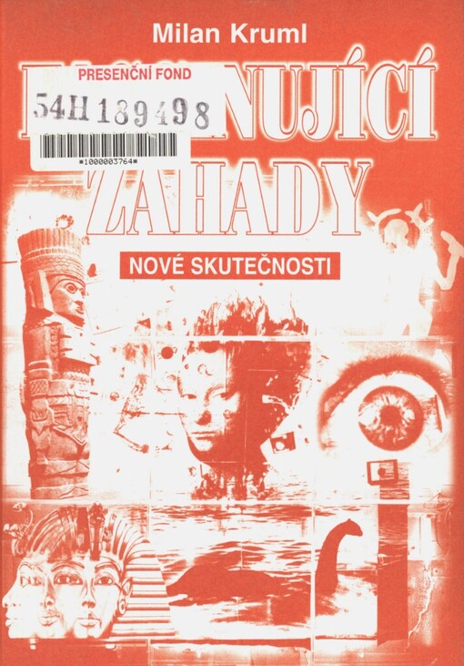 Fascinující záhady: nové skutečnosti