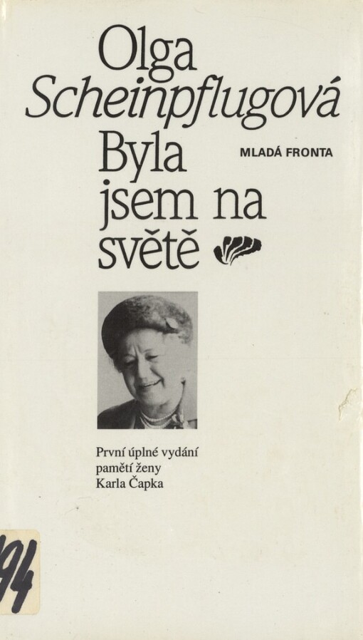 Byla jsem na světě: První úplné vydání pamětí ženy Karla Čapka