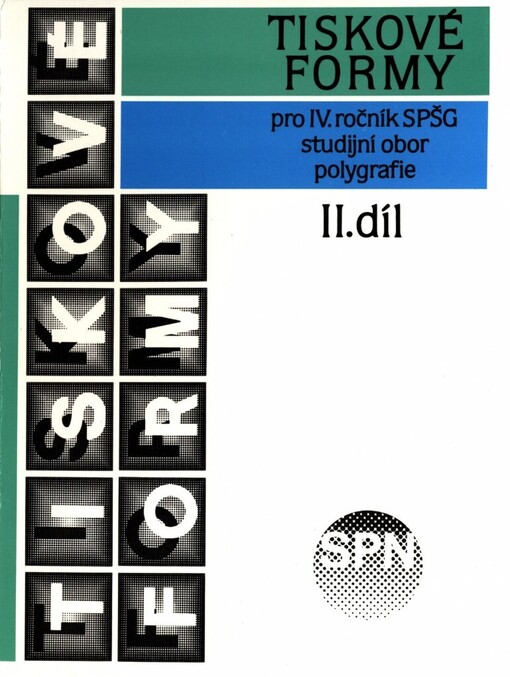 Tiskové formy: Učebnice pro 4. roč. SPŠ grafické stud. obor polygrafie