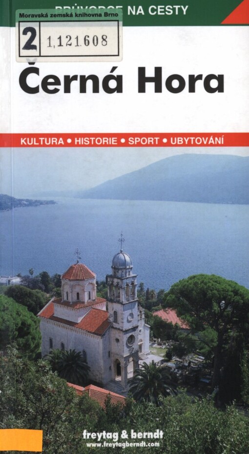 Černá Hora: podrobné a přehledné informace o historii, kultuře, přírodě a turistickém zázemí Černé Hory : 128 barevných snímků, 1 orientační mapa v měřítku 1:1000000, 6 map v měřítku 1:400000, 8 plánů měst