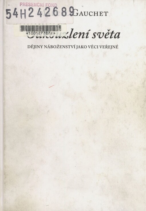 Odkouzlení světa: dějiny náboženství jako věci veřejné