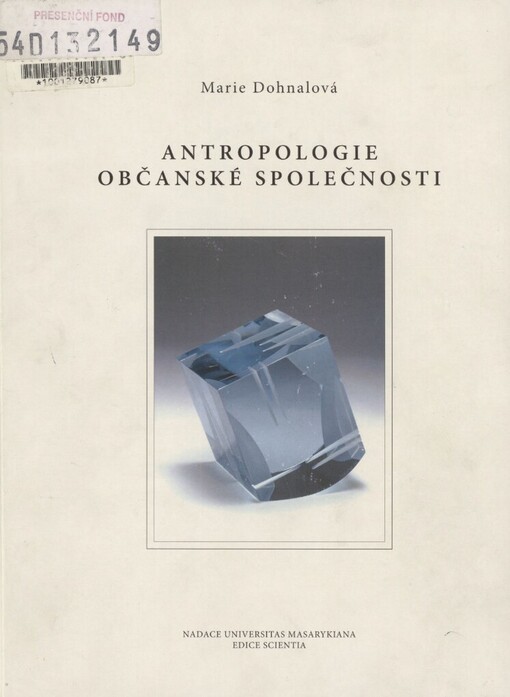 Antropologie občanské společnosti: analýzy a interpretace s přihlédnutím k výsledkům vědecko-výzkumného a pedagogického zaměření Katedry oboru Občanský sektor FHS UK v Praze