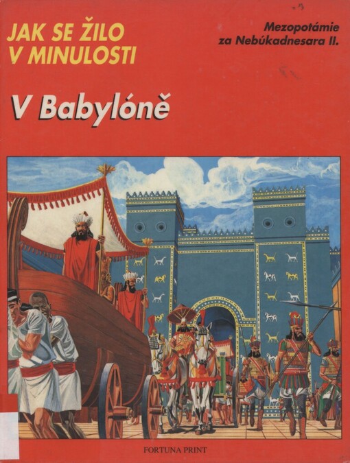 V Babylóně: Mezopotámie za Nebúkadnesara II