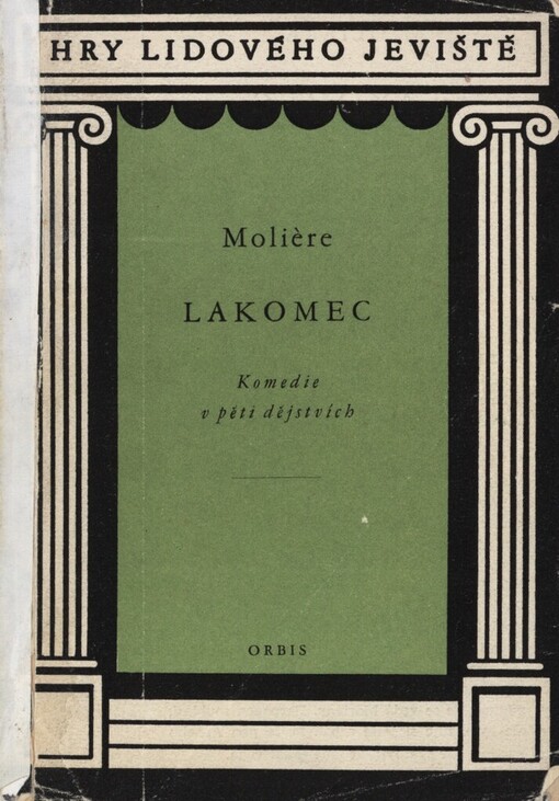 Lakomec: komedie v pěti dějstvích, 1. vyd.