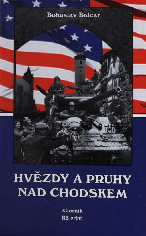 Hvězdy a pruhy nad Chodskem: sborník