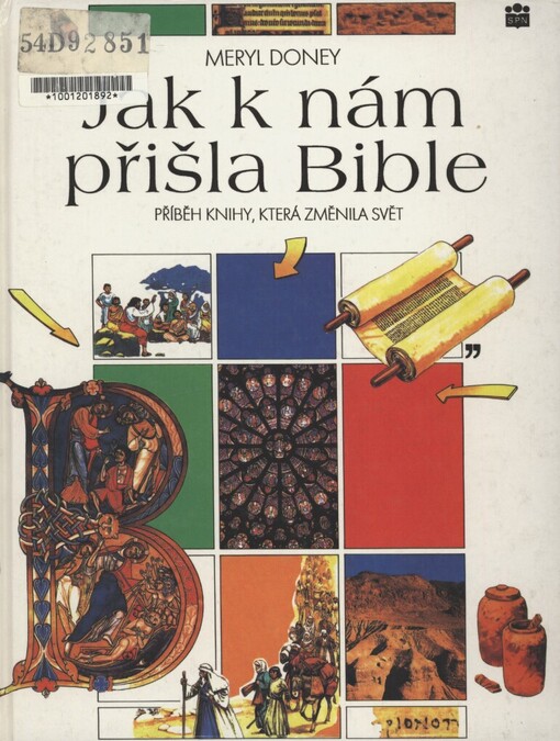 Jak k nám přišla Bible: Příběh knihy, která změnila svět