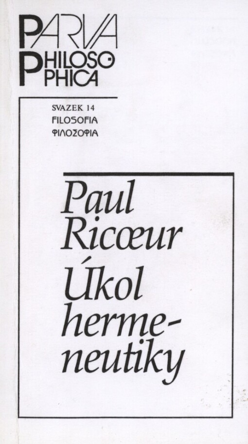 Úkol hermeneutiky: eseje o hermeneutice