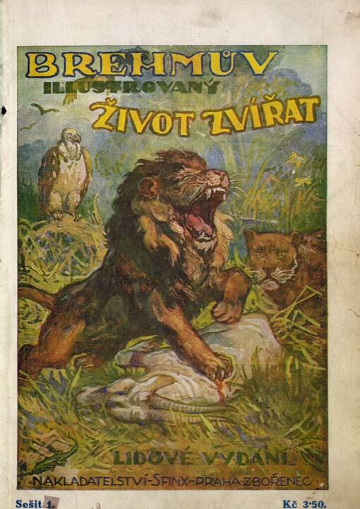 Brehmův illustrovaný život zvířat.Díl I,Ssavci 1.