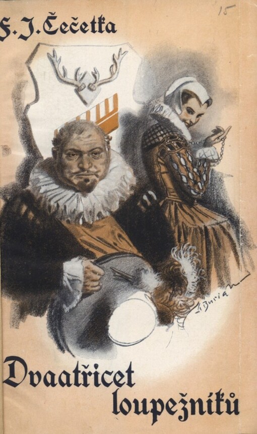 Dvaatřicet loupežníků :historické povídky