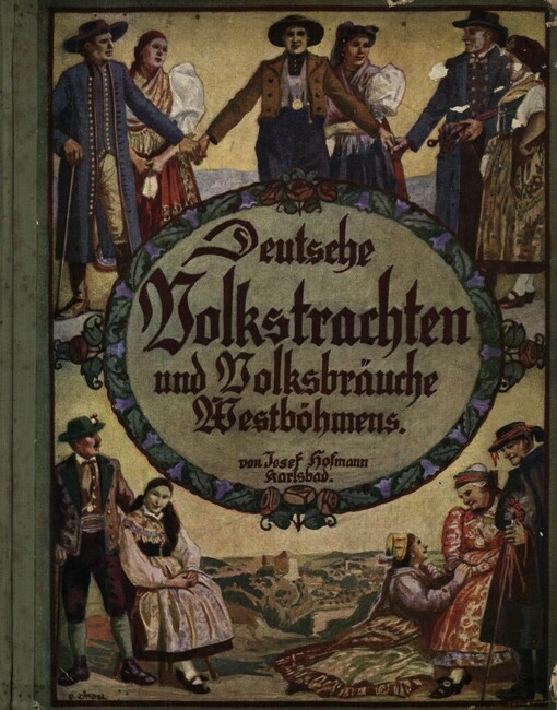 Deutsche Volkstrachten und Volksbräuche in West- und Südböhmen