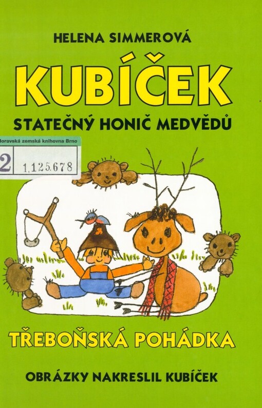Kubíček statečný honič medvědů: [třeboňská pohádka]