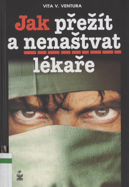 Jak přežít a nenaštvat lékaře