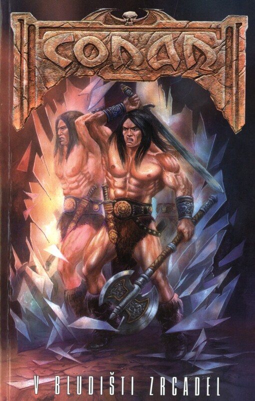 Conan v bludišti zrcadel: [sborník českých fantasy povídek
