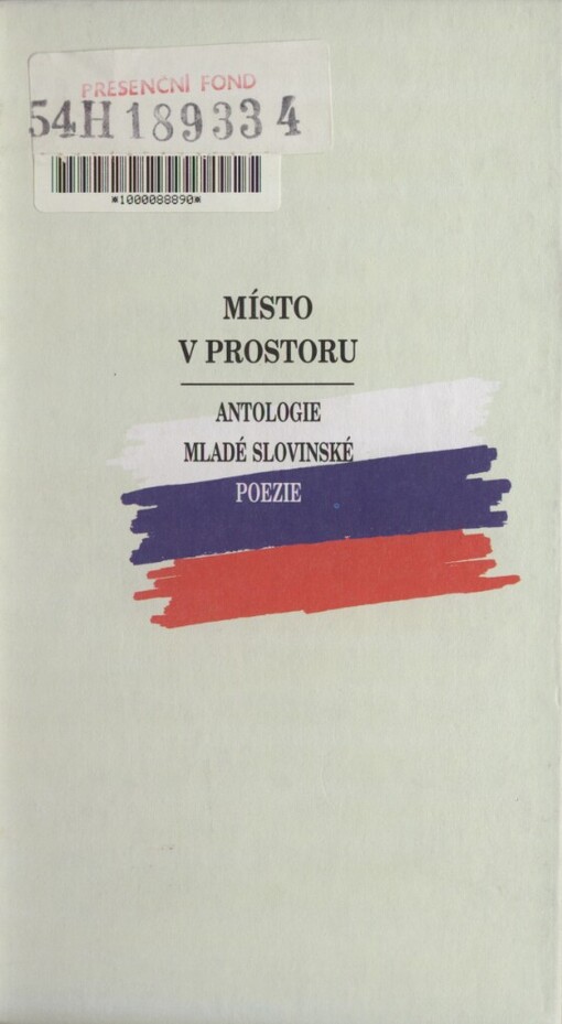 Místo v prostoru: antologie mladé slovinské poezie